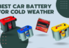 Best Car Battery For Cold Weather