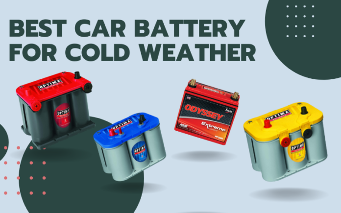Best Car Battery For Cold Weather Best Car Battery For Cold Weather