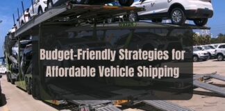 Budget-Friendly Strategies for Affordable Vehicle Shipping